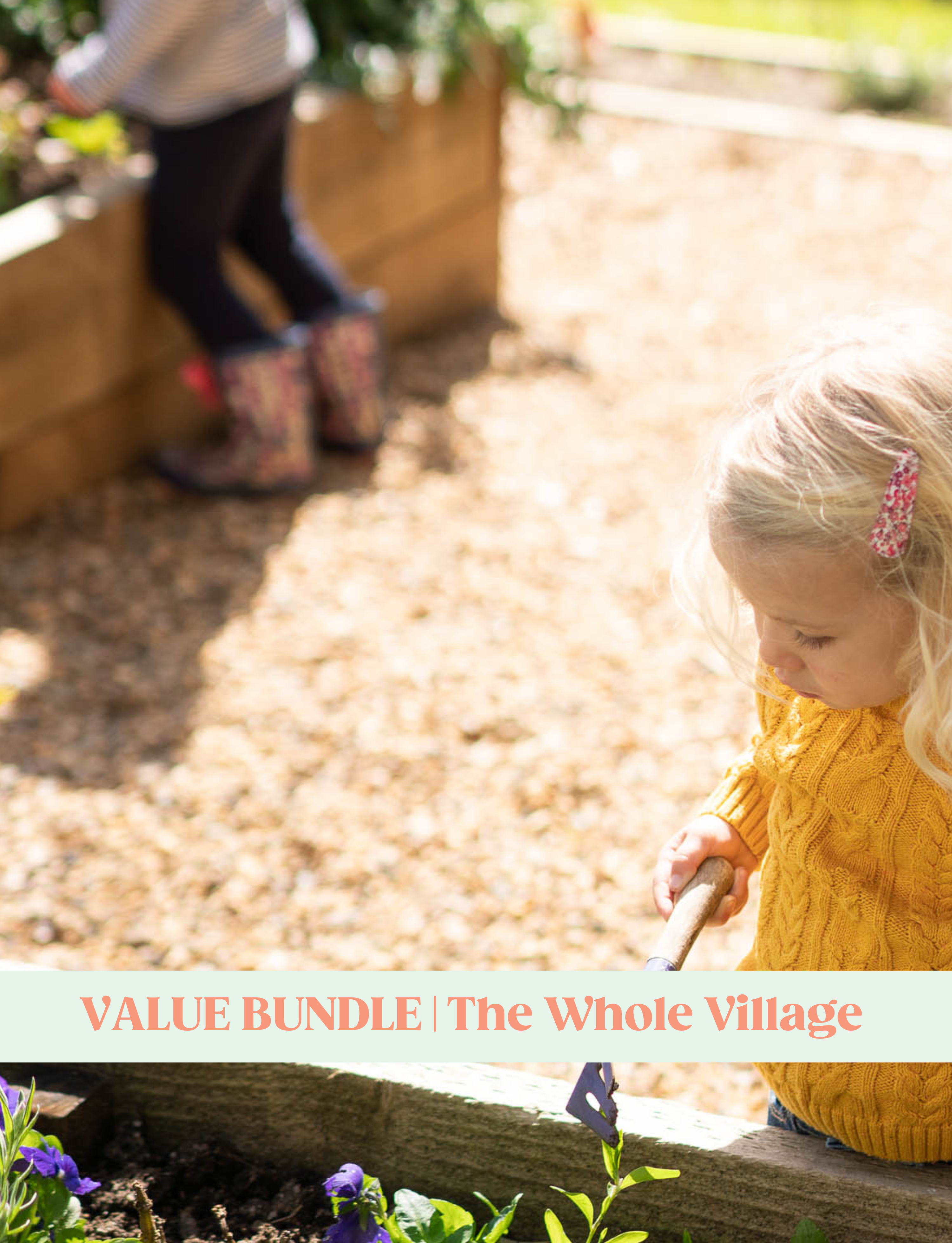 Value Bundle | The Whole Village